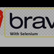 How To Execute Selenium Scripts With Brave Browser