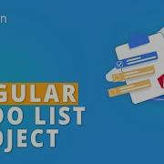 Todo List In Angular Angular Todo List Project Angular Tutorial For Beginners Simplilearn