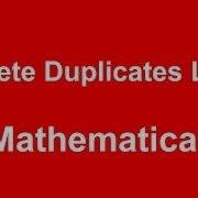 Mathematica Delete Duplicates From List