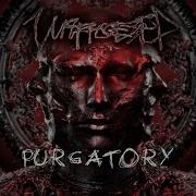Unprocessed Purgatory