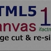 HTML5 Canvas Image Cut Re Size Method 3 Tutorial 18
