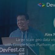 Alex Muramoto Large Scale Geo Data Visual With Google Maps Platform And Deck Gl DevFest Cz 2019