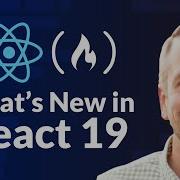 What S New In React 19 Exploring Actions Use Compiler And More