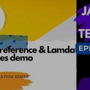 Java 8 For Testers 39 Method References Lambda Expressions Code Demo