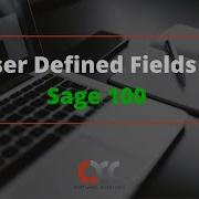 How To Create User Defined Fields In Sage 100