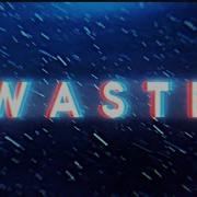 текст песни Waste Zxcursed