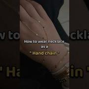 How To Wear Necklace As A Hand Chain Shorts Viral Shortvideo Hack Fyp Hack Aesthetic Short
