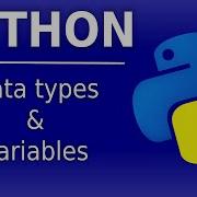 Python Tutorial 1 Beginners Data Types Variables
