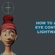 How To Set Up An Eye Control In Lightwave 3D