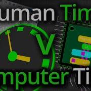 Computer Timescales Mapped Onto Human Timescales Computerphile