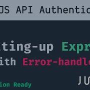 3 Setting Up Express With Error Handler Node JS API Authentication