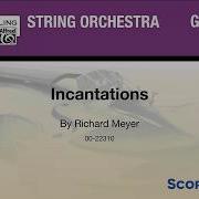 Incantations By Richard Meyer Score Sound