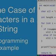Flip A String S Lowercase Characters To Uppercase And Vice Versa C Programming Example