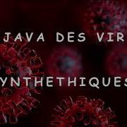 La Java Des Virus Synthétiques