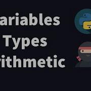 Python 3 Tutorial 01 Variables Types And Arithmetic Operators
