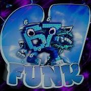 67 FUNK Ultra Sped Up