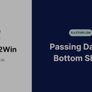Passing Data To Bottom Sheet FlutterFlow