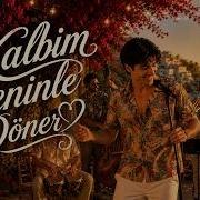 Kalbim Seninle Döner Marco Valeri Mediterranean Latin Romantic Pop