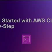 Getting Started With AWS CLI Step By Step