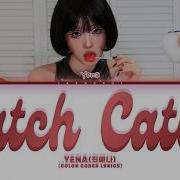 YENA 최예나 Catch Catch Color Coded Lyrics