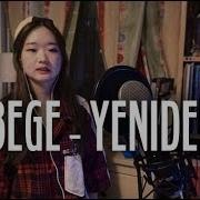 BEGE YENİDEN Cover By Koreli Kız
