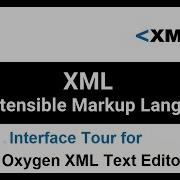 Oxygen XML Editor Interface Tour Create XML With Oxygen Editor