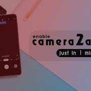 Enable Camera2api In 1 Minute In Any Android Root Magisk Adnan D Tuber