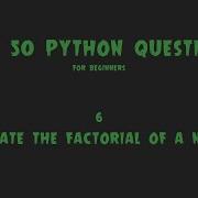 Top 50 Python Coding Questions For Beginners 6 Calculate The Factorial Of A Number