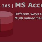 How To Display Multivalued Field Values In MS Access Office 365