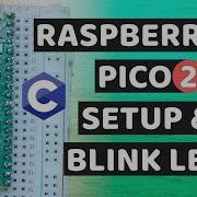 Set Up Raspberry Pi Pico 2 With VSCode On Ubuntu 24 04 Blink LED Cpp Tutorial