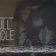 Half Moon Run Full Circle Lyric Video