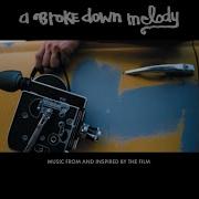 Breakdown From A Brokedown Melody Soundtrack