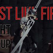 Just Like Fire Warriors Light Em Up AMV Mix Anime Mix