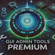 GUI Admin Tools PREMIUM Presentation Of Basic Tools