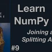 Python NumPy Tutorial For Beginners 9 Joining And Splitting Arrays