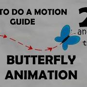 Path Animation How To Create Butterfly Animation Motion Guide 2d Tutorial By Sarath Butterfly