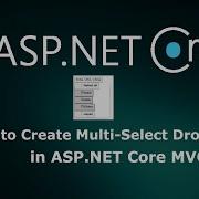 How To Create Multi Select Dropdown In ASP NET Core
