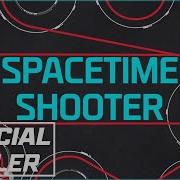 Spacetime Shooter Official Trailer