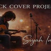 Siyah İnci Rock Cover Project