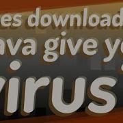 Does Downloading Java Give You Virus