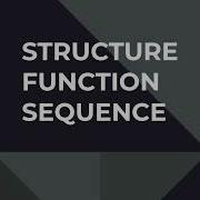 Structure Function Sequence