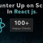 Counter Up On Scroll In React Js Scroll To Animate Counter In React React Animated Number