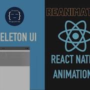 Skeleton UI Reanimated React Native Animations