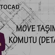 AutoCAD Eğitim Videoları 15 AutoCAD Move Taşıma Komutu Detaylı Anlatım
