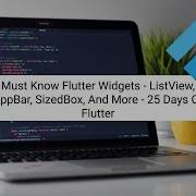 Flutter Widgets You MUST Know ListView AppBar SizedBox 25 Days Of Flutter