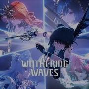 Till Dawn Rinascita Theme GMV Wuthering Waves 2 7