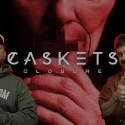 NEW VIBES SAME PERFECTION CASKETS Closure Nath And Johnny Reaction