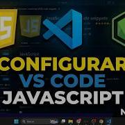 Cómo Configurar VS Code Para JavaScript Node Js Extensiones