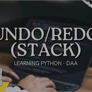Master Undo Redo With Stacks In Python DSA DAA Easy Explanation Code Walkthrough