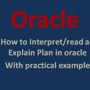 Oracle How To Read An Explain Plan In Oracle